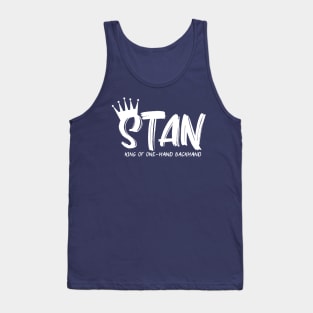 TENNIS: STAN, KING OF ONEHAND BACKHAND Tank Top